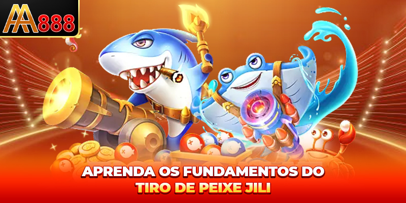 Aprenda os fundamentos do JILI Pesca Aprenda os fundamentos do JILI Pesca